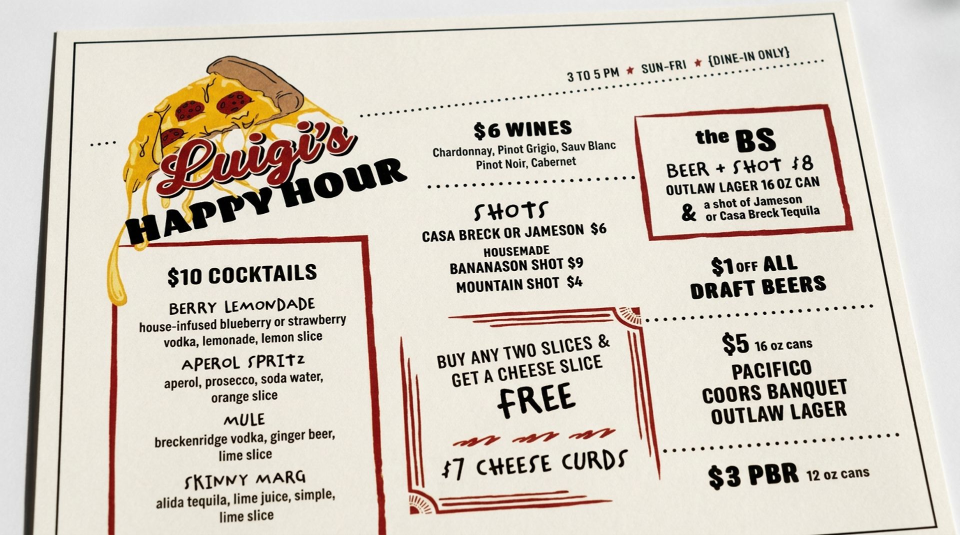 Daily happy hour, 3–5pm